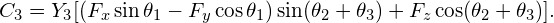 \[ C_3 = Y_3 [ (F_x \sin \theta_1 - F_y \cos \theta_1) \sin (\theta_2 + \theta_3) + F_z \cos (\theta_2 + \theta_3) ] . \]
